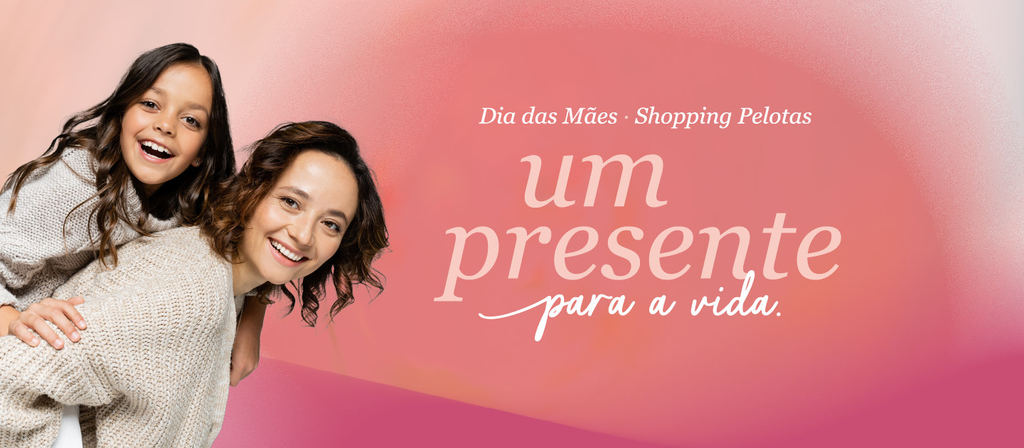 Dia das Mães 2025